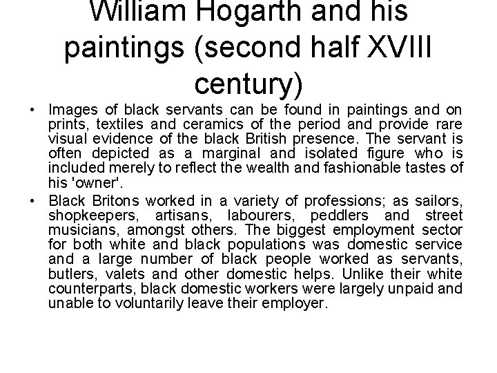 William Hogarth and his paintings (second half XVIII century) • Images of black servants