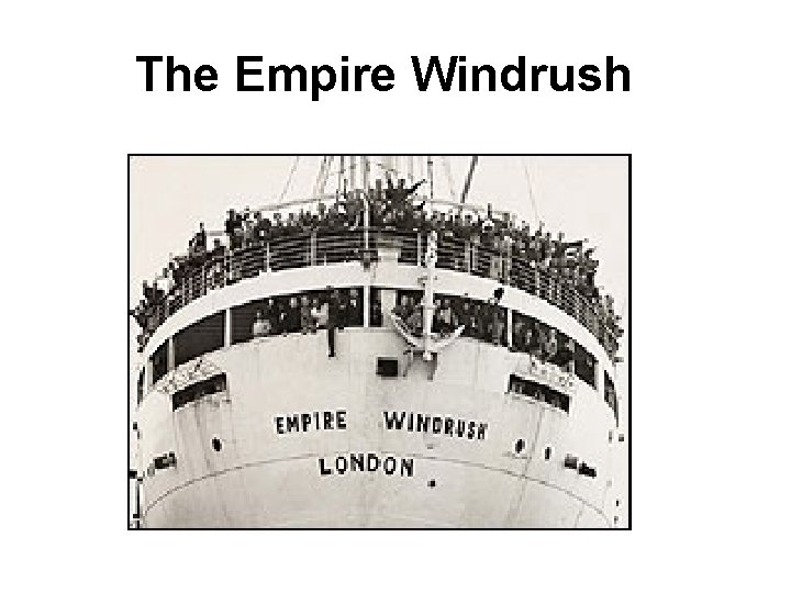 The Empire Windrush 