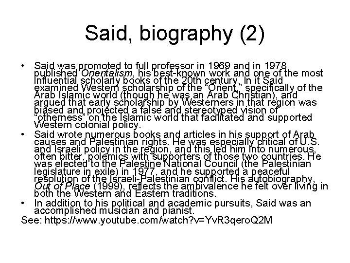 Said, biography (2) • Said was promoted to full professor in 1969 and in