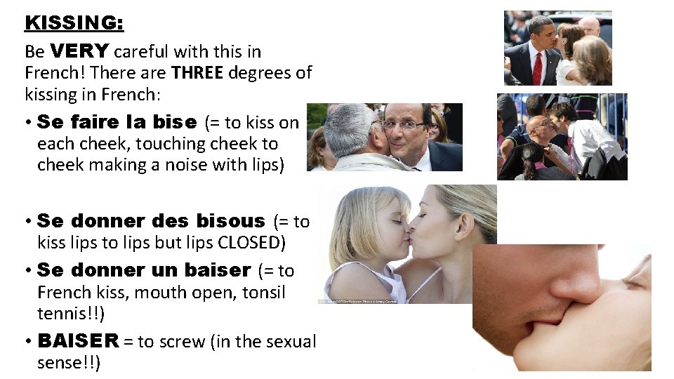 KISSING: Be VERY careful with this in French! There are THREE degrees of kissing