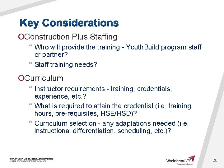 ¡Construction Plus Staffing } Who will provide the training - Youth. Build program staff