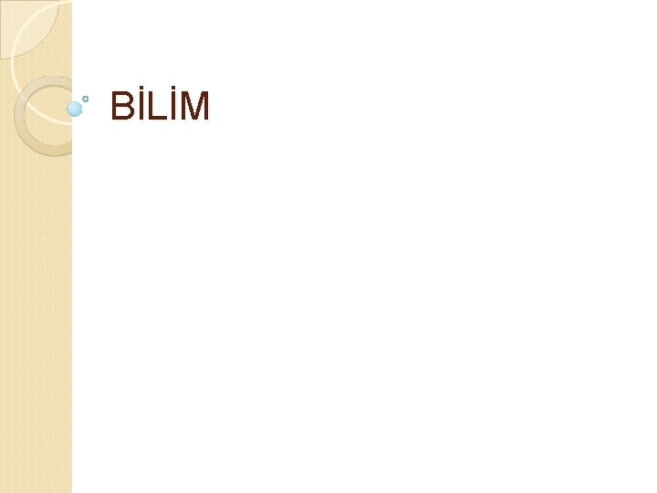 BİLİM 