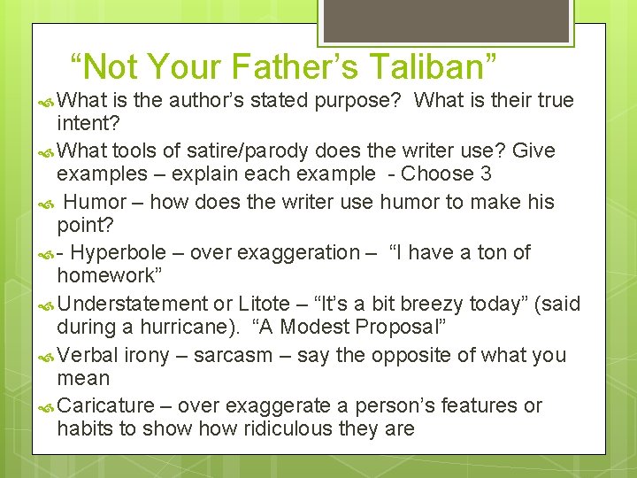 “Not Your Father’s Taliban” What is the author’s stated purpose? What is their true