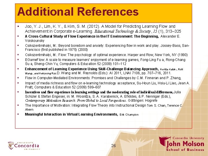 Additional References § Joo, Y. J. , Lim, K. Y. , & Kim, S.