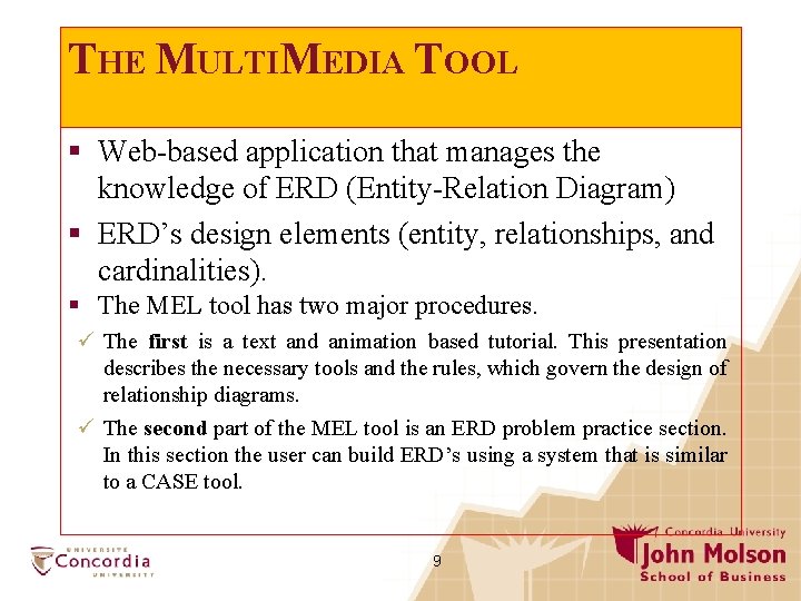 THE MULTIMEDIA TOOL § Web-based application that manages the knowledge of ERD (Entity-Relation Diagram)