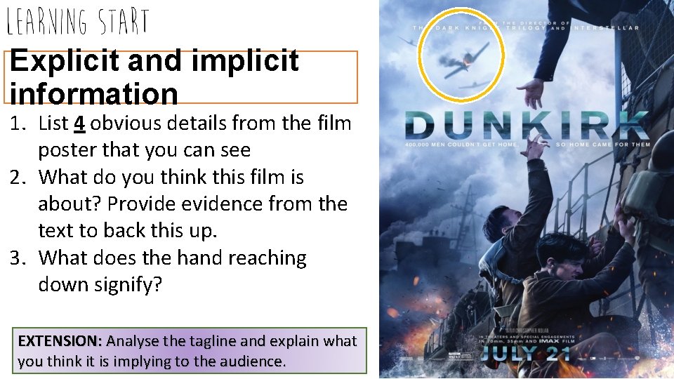 Explicit and implicit information 1. List 4 obvious details from the film poster that
