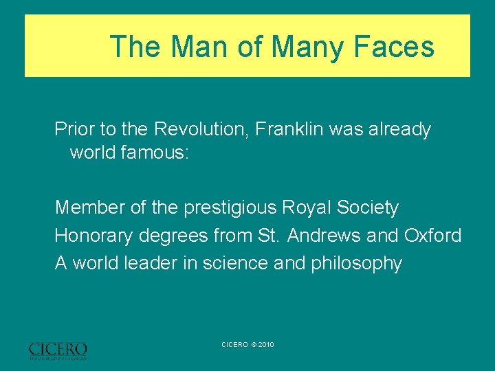 Benjamin Franklin Impact on American History CICERO 2010