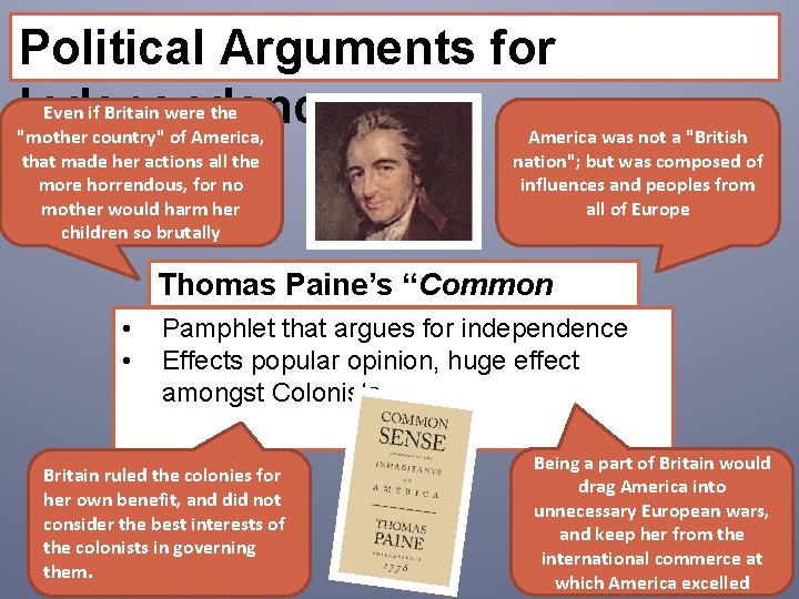 Political Arguments for Even if Britain were the Independence: "mother country" of America, America