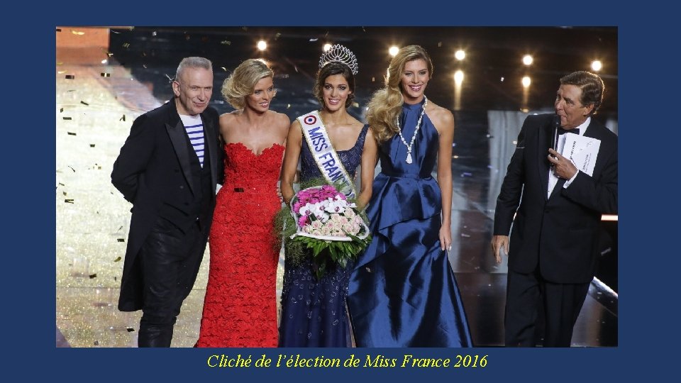 Cliché de l’élection de Miss France 2016 