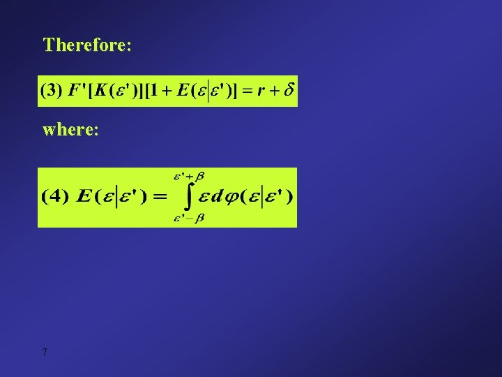 Therefore: where: 7 Therefore: where: 7
