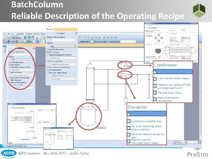 Batch. Column Reliable Description of the Operating Recipe Condenser 1 or 2 condensation stages