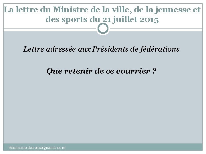 La lettre du Ministre de la ville, de la jeunesse et des sports du