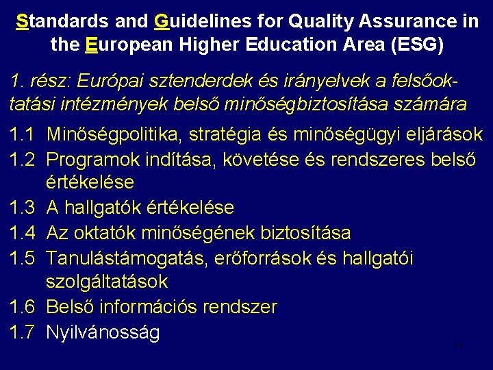 Standards and Guidelines for Quality Assurance in the European Higher Education Area (ESG) 1.