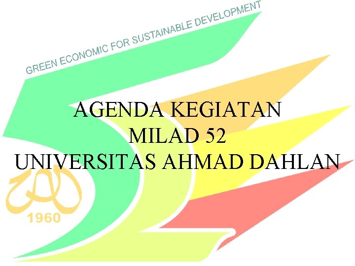 AGENDA KEGIATAN MILAD 52 UNIVERSITAS AHMAD DAHLAN 