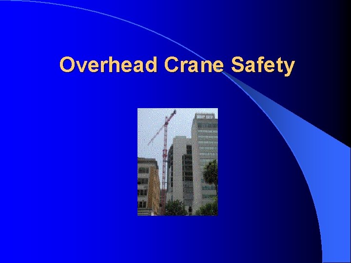 Overhead Crane Safety 