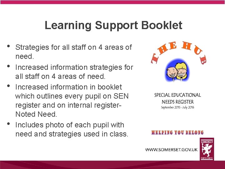 Learning Support Booklet • • Strategies for all staff on 4 areas of need.