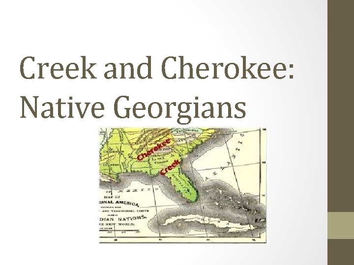 Creek and Cherokee: Native Georgians 