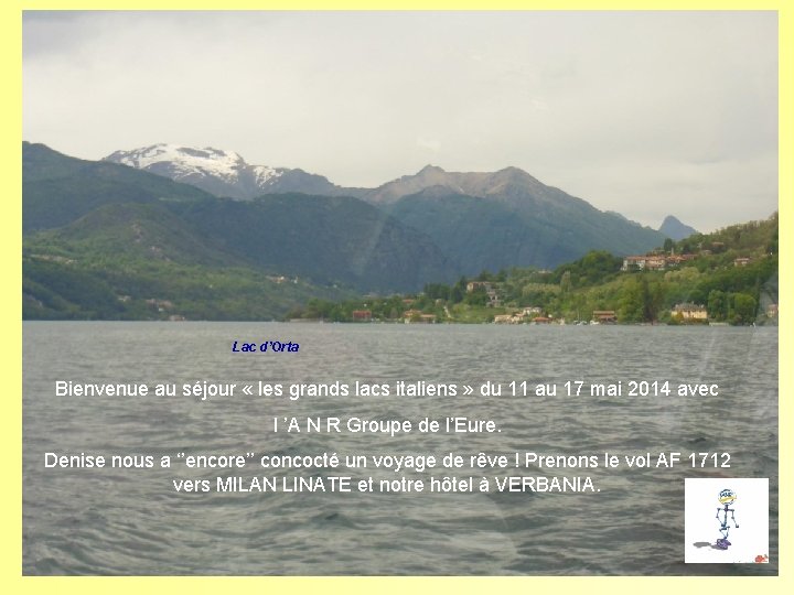 Lac d’Orta Bienvenue au séjour « les grands lacs italiens » du 11 au