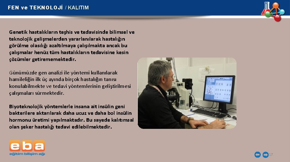 FEN ve TEKNOLOJİ / KALITIM Genetik hastalıkların teşhis ve tedavisinde bilimsel ve teknolojik gelişmelerden