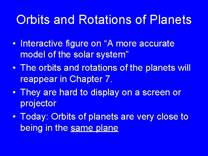 Orbits and Rotations of Planets • Interactive figure on “A more accurate model of