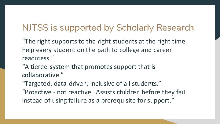 NJTSS is supported by Scholarly Research “The right supports to the right students at