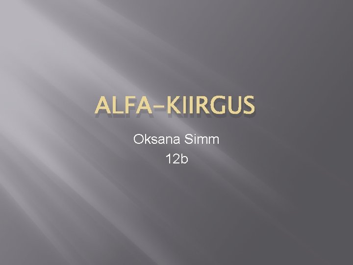 ALFA-KIIRGUS Oksana Simm 12 b 
