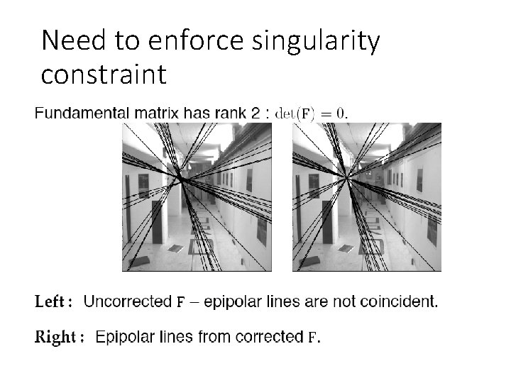 Need to enforce singularity constraint 