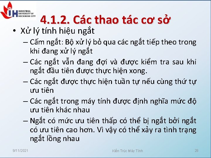 4. 1. 2. Các thao tác cơ sở • Xử lý tính hiệu ngắt