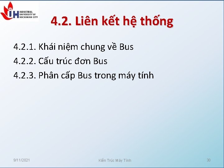 4. 2. Liên kết hệ thống 4. 2. 1. Khái niệm chung về Bus