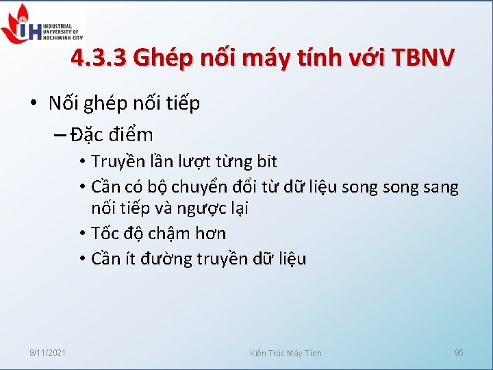 4. 3. 3 Ghép nối máy tính với TBNV • Nối ghép nối tiếp