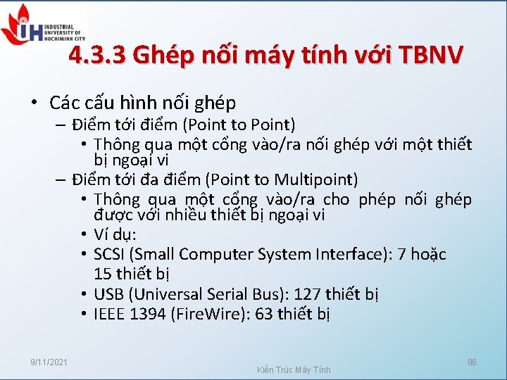 4. 3. 3 Ghép nối máy tính với TBNV • Các cấu hình nối