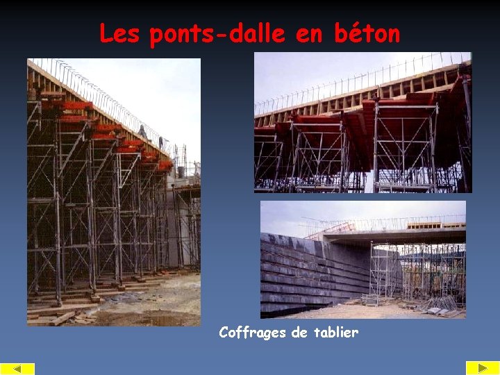 Les ponts-dalle en béton Coffrages de tablier 