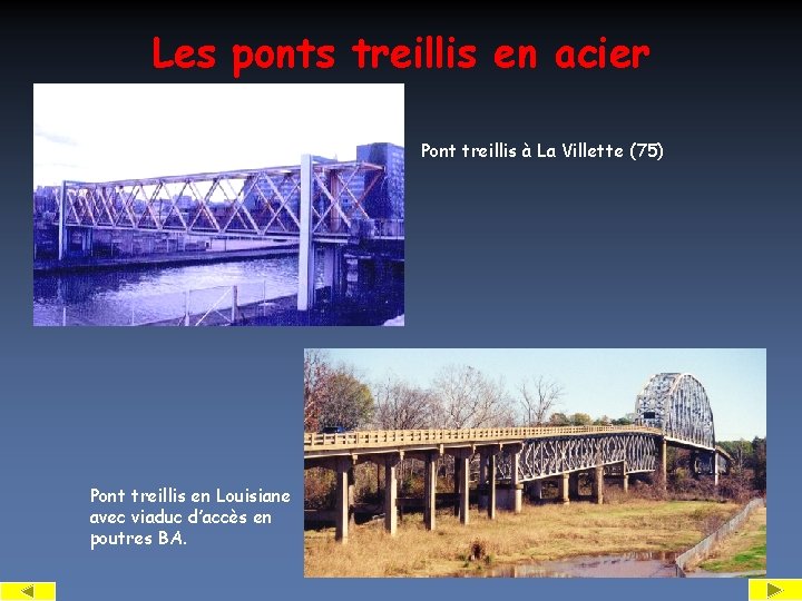 Les ponts treillis en acier Pont treillis à La Villette (75) Pont treillis en