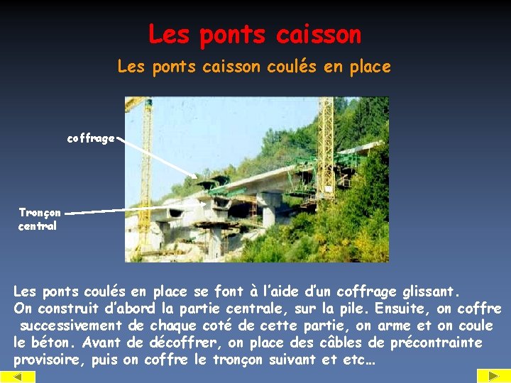 Les ponts caisson coulés en place coffrage Tronçon central Les ponts coulés en place