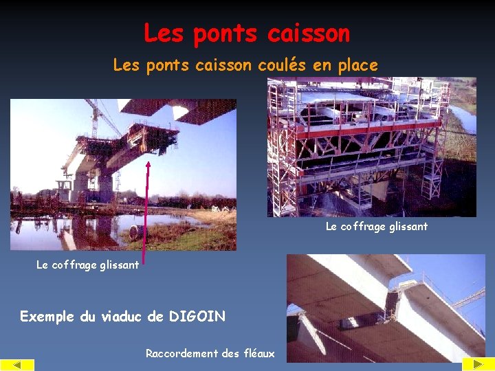 Les ponts caisson coulés en place Le coffrage glissant Exemple du viaduc de DIGOIN