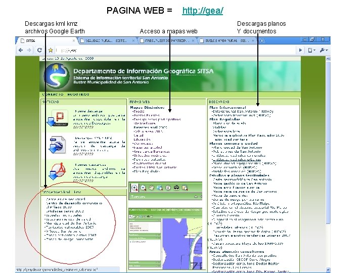 PAGINA WEB = Descargas kml kmz archivos Google Earth http: //gea/ Acceso a mapas