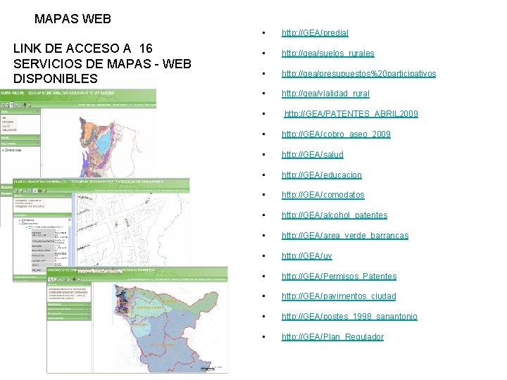 MAPAS WEB LINK DE ACCESO A 16 SERVICIOS DE MAPAS - WEB DISPONIBLES •