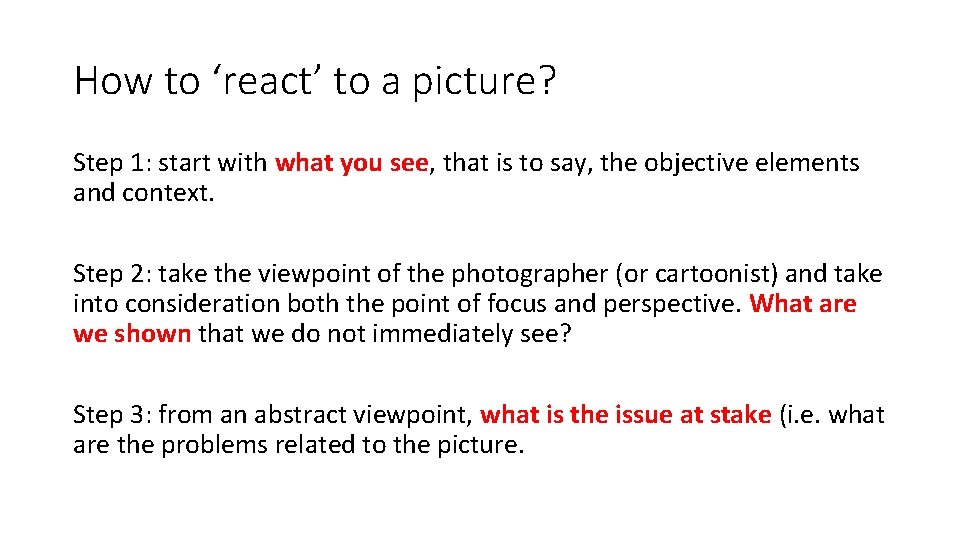 How to ‘react’ to a picture? Step 1: start with what you see, that