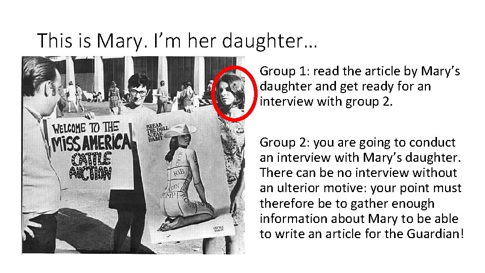 This is Mary. I’m her daughter… Group 1: read the article by Mary’s daughter