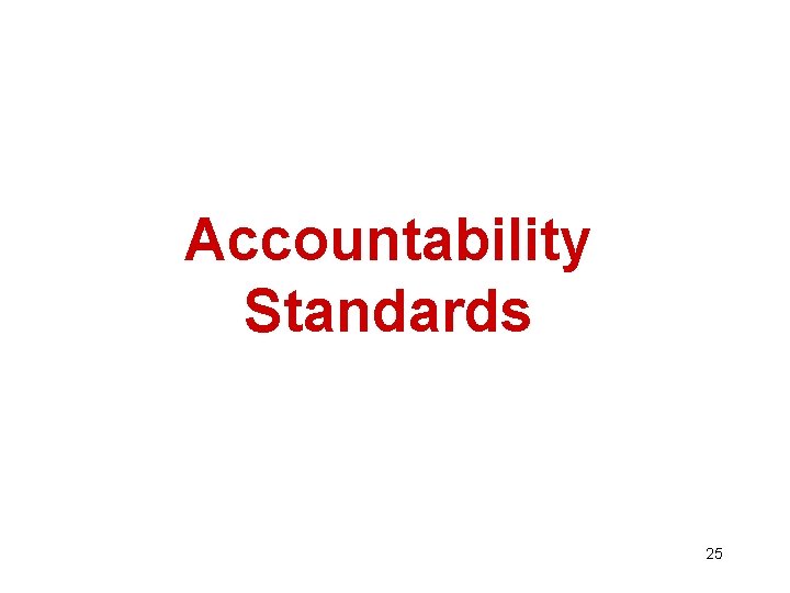 Accountability Standards 25 