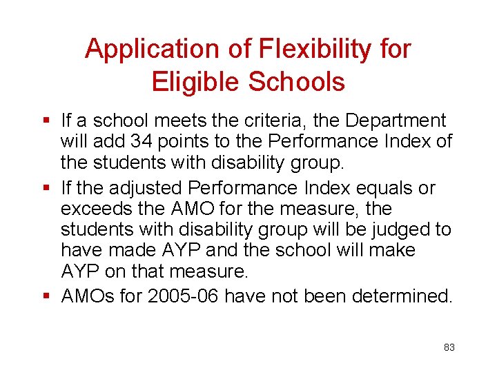 Application of Flexibility for Eligible Schools § If a school meets the criteria, the