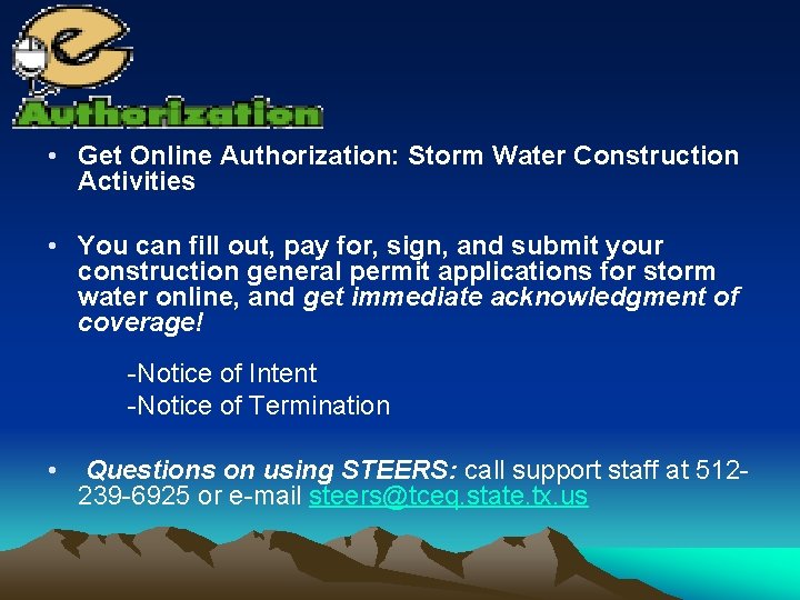  • Get Online Authorization: Storm Water Construction Activities • You can fill out,