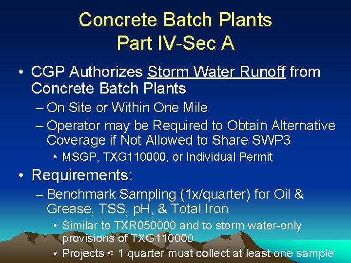 Concrete Batch Plants Part IV-Sec A • CGP Authorizes Storm Water Runoff from Concrete