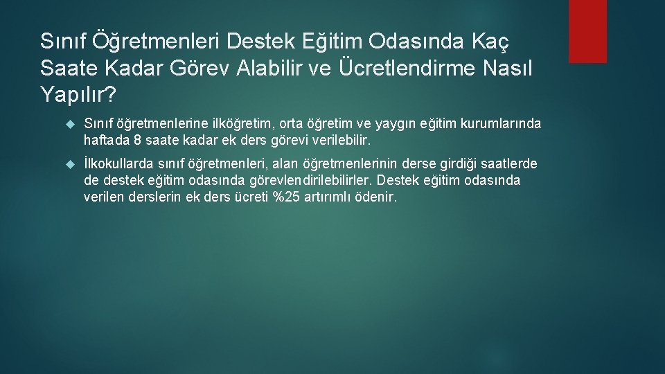 Sınıf Öğretmenleri Destek Eğitim Odasında Kaç Saate Kadar Görev Alabilir ve Ücretlendirme Nasıl Yapılır?