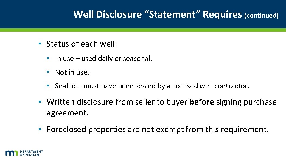 Well Disclosure “Statement” Requires (continued) ▪ Status of each well: ▪ In use – Well Disclosure “Statement” Requires (continued) ▪ Status of each well: ▪ In use –