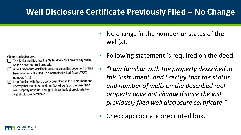 Well Disclosure Certificate Previously Filed – No Change ▪ No change in the number Well Disclosure Certificate Previously Filed – No Change ▪ No change in the number