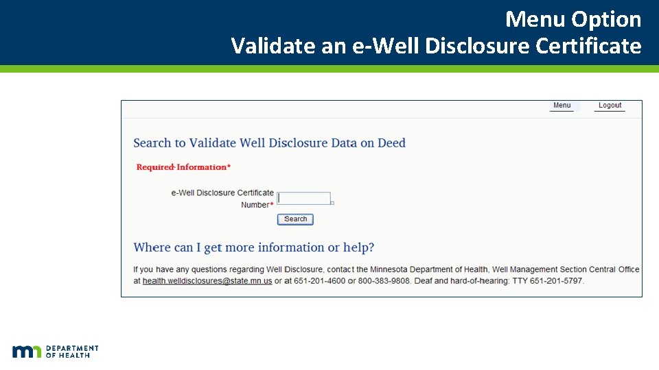 Menu Option Validate an e-Well Disclosure Certificate Menu Option Validate an e-Well Disclosure Certificate