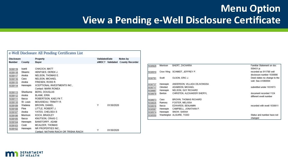 Menu Option View a Pending e-Well Disclosure Certificate Menu Option View a Pending e-Well Disclosure Certificate