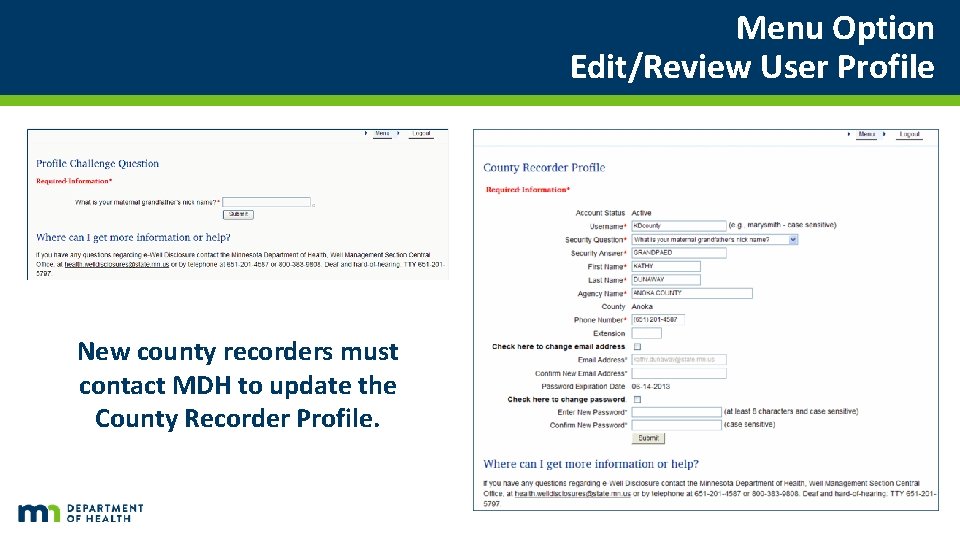Menu Option Edit/Review User Profile New county recorders must contact MDH to update the Menu Option Edit/Review User Profile New county recorders must contact MDH to update the