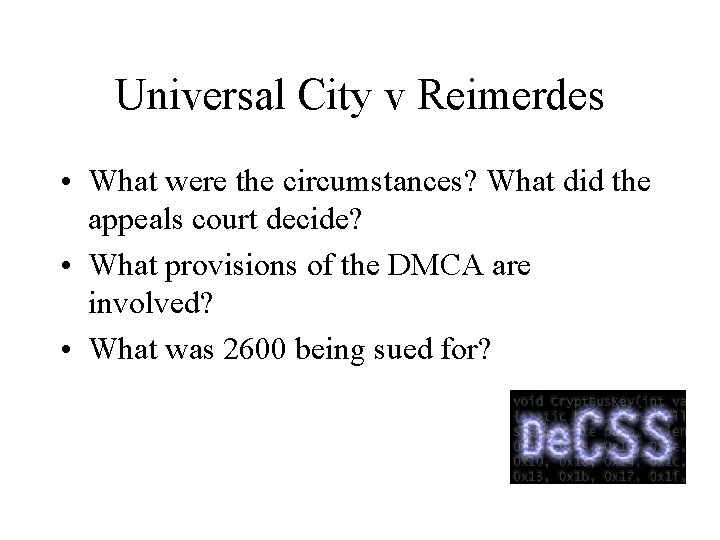Universal City v Reimerdes • What were the circumstances? What did the appeals court